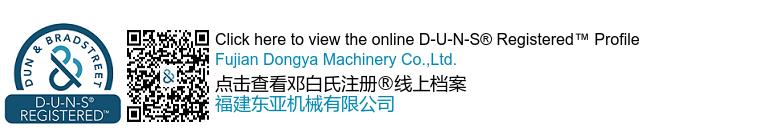 Fujian Dongya Machinery Officially Certified by Dun  Bradstreet, Strengthening Global Trust and Credibility
